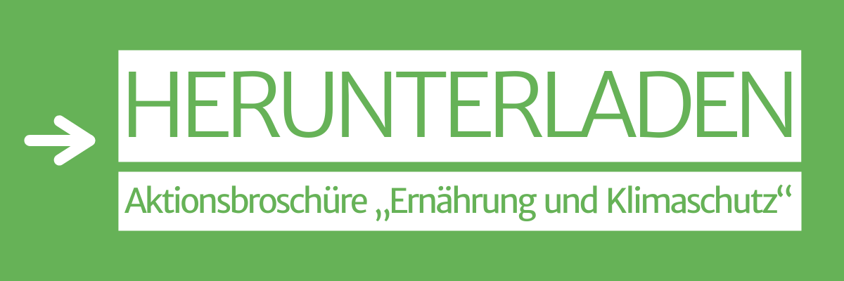 Aktionsbroschüre "Ernährung und Klimaschutz"