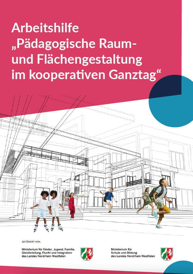 Titelseite Arbeitshilfe Pädagogische Raum- und Flächengestaltung im kooperativen Ganztag